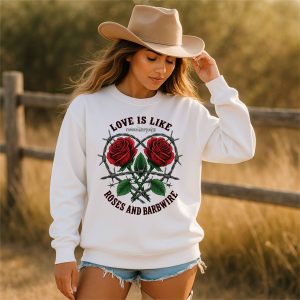 Love Is Like Roses & Barbwire